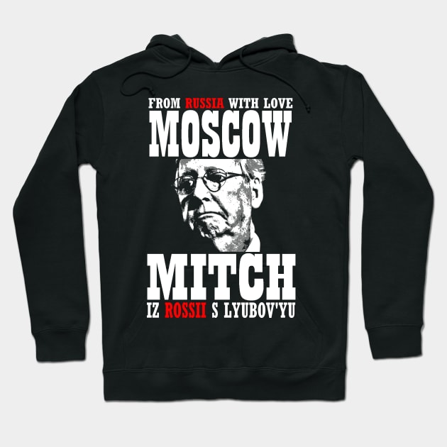 MOSCOW MITCH (FROM RUSSIA WITH LOVE) Hoodie by truthtopower